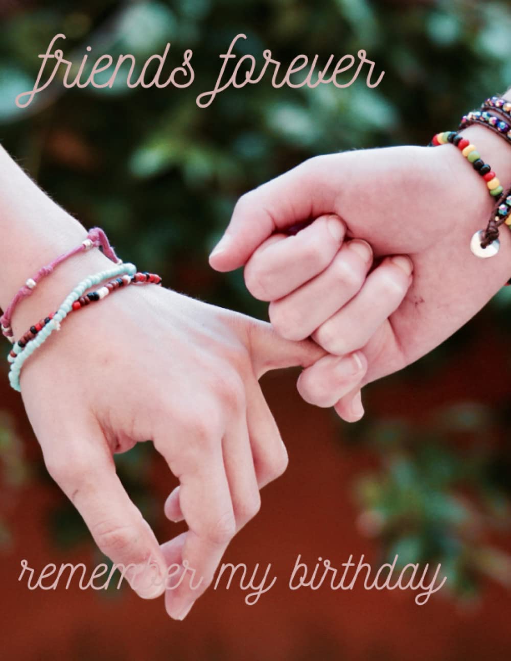 friend forever: remember my birthday