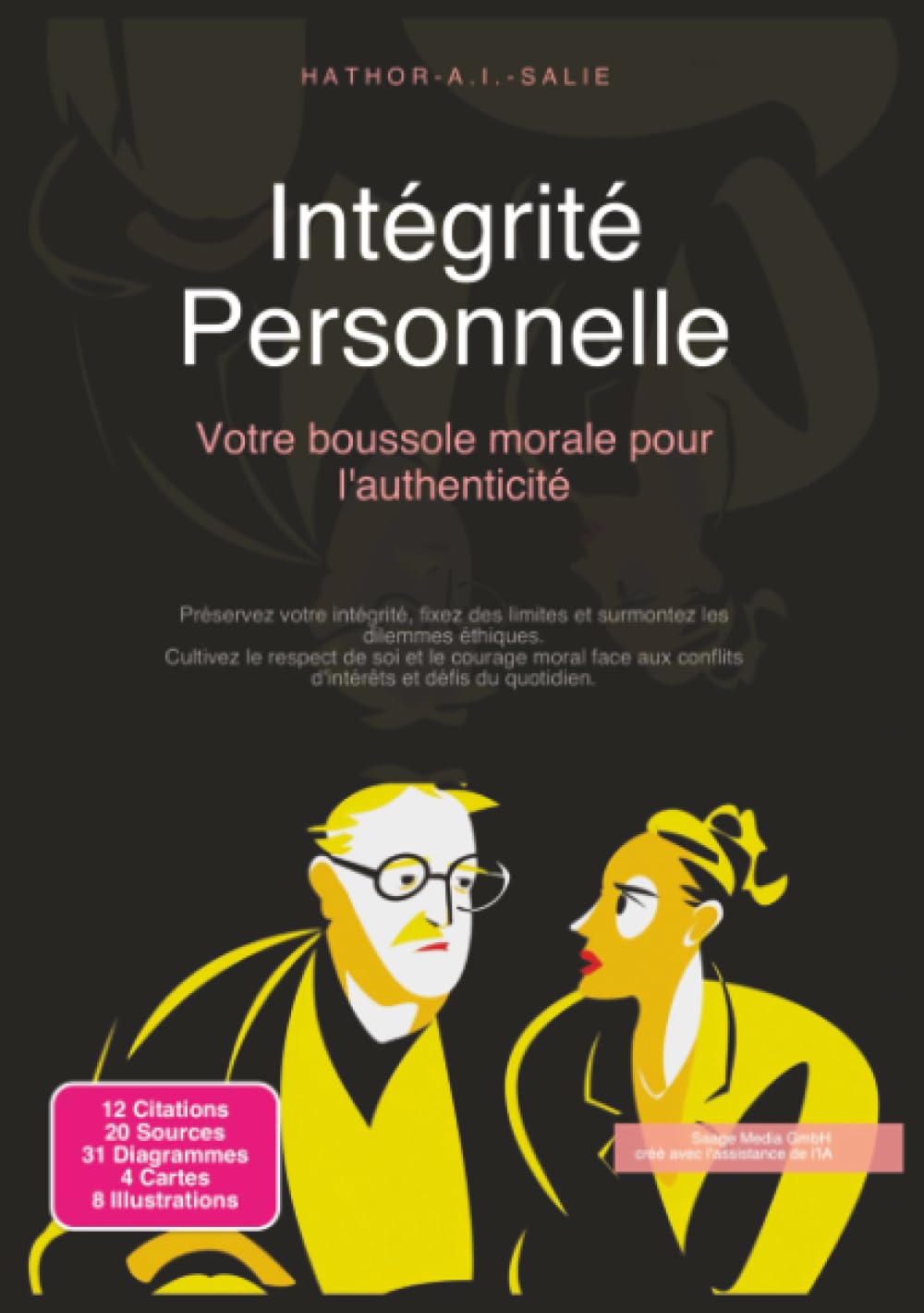 Intégrité Personnelle: Votre boussole morale pour l'authenticité (Éthique)