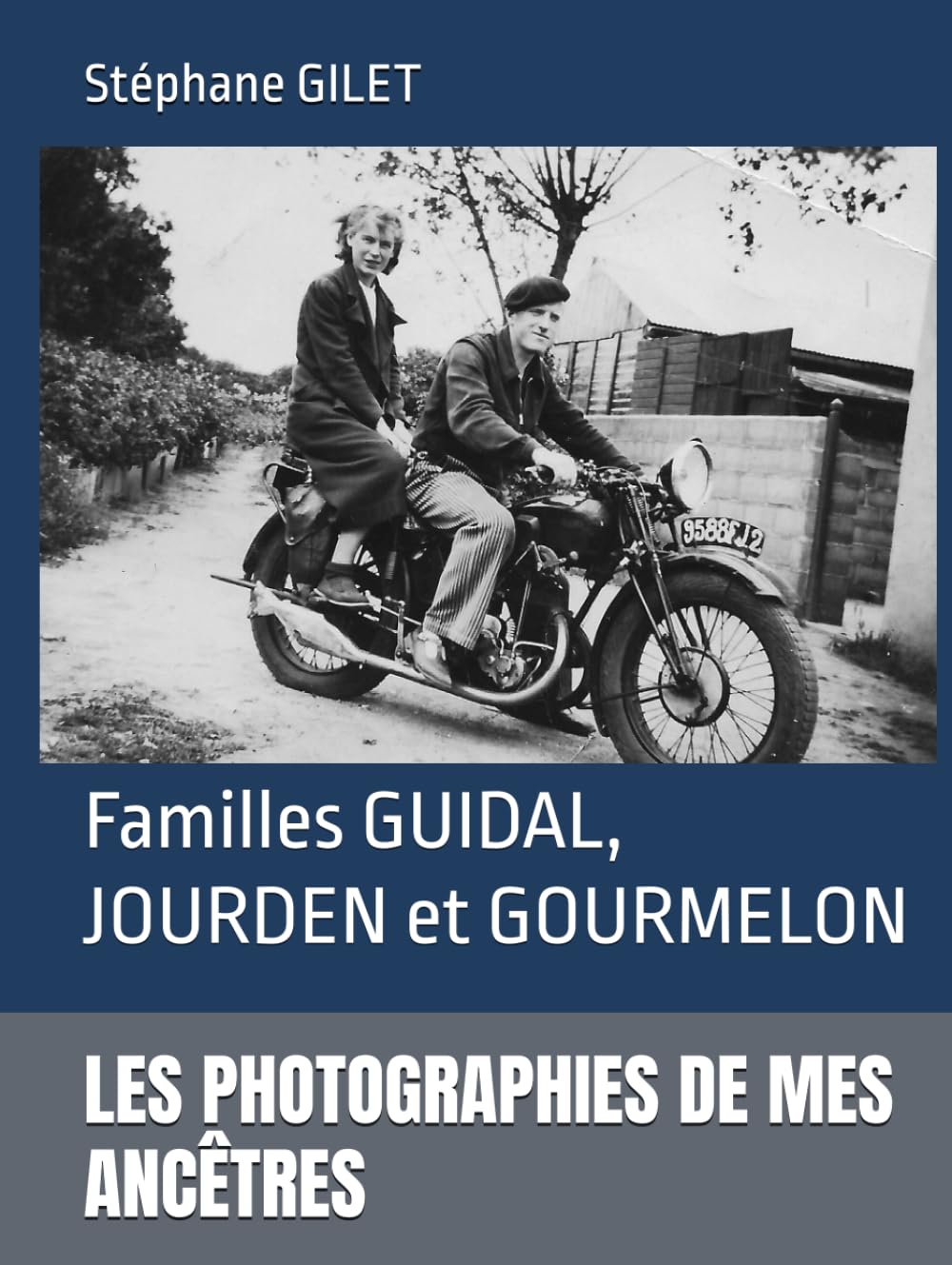 LES PHOTOGRAPHIES DE MES ANCÊTRES: Familles GUIDAL, JOURDEN et GOURMELON