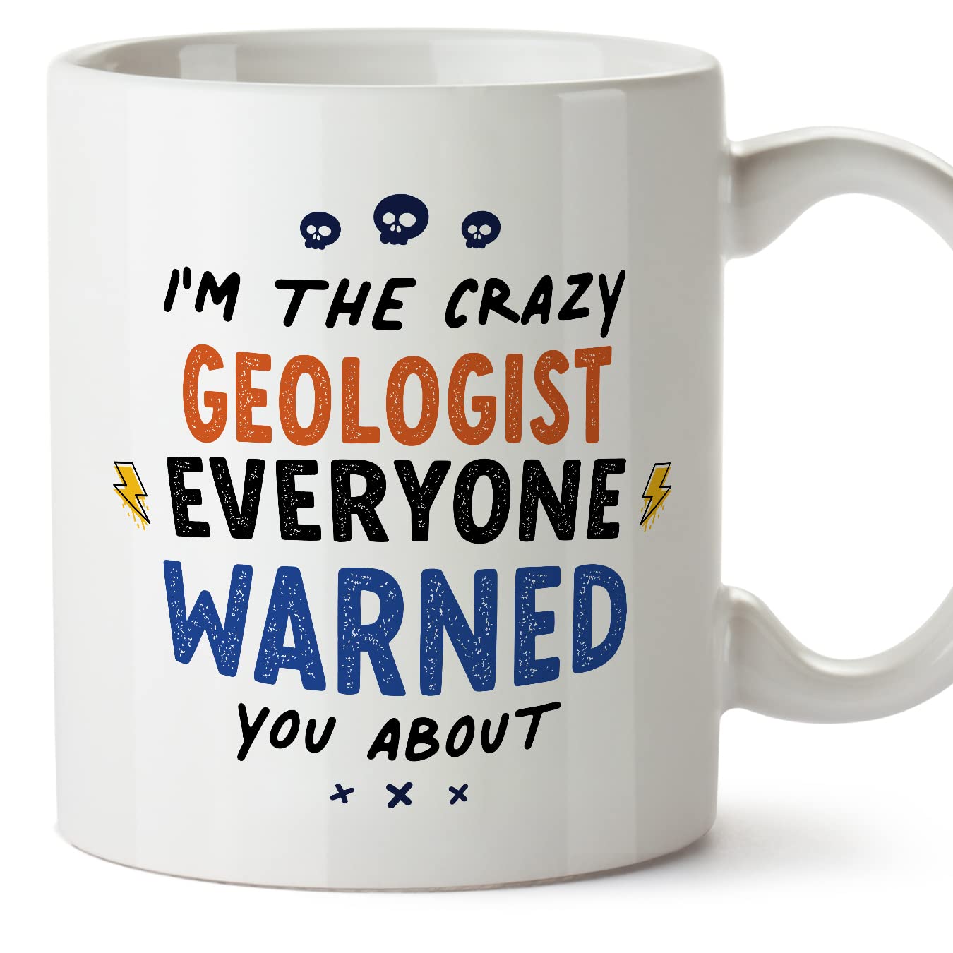 MUGFFINS Geologist Mug - in English - Everyone Warned You About - Funny Gift for Colleagues - Ceramic 11oz Mug โ image 1