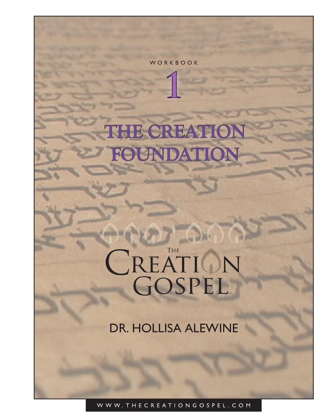 Creation Gospel Workbook One: The Creation Foundation