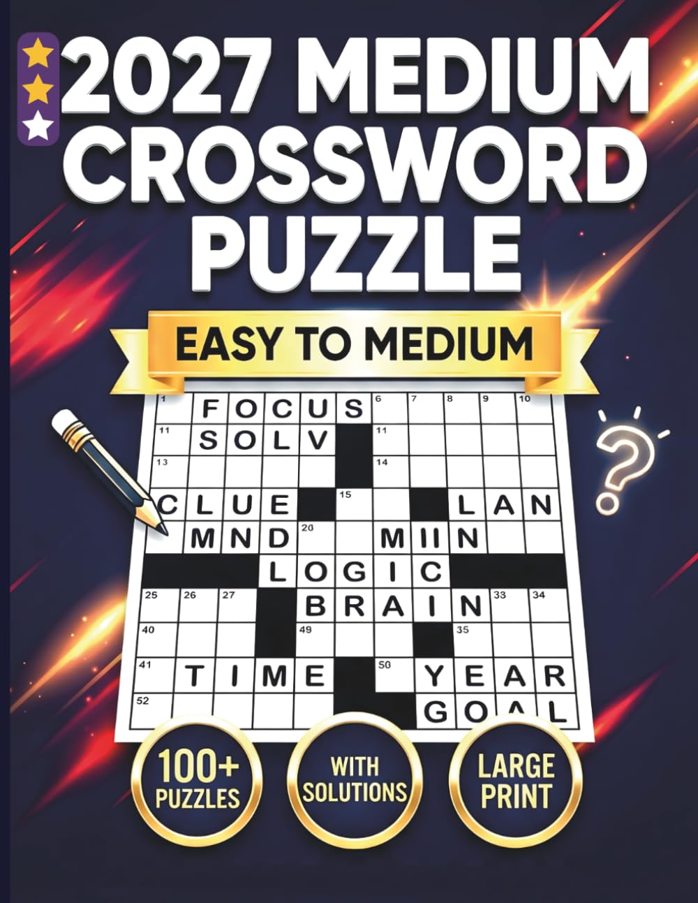 2027 Medium Crossword Puzzle: Medium Difficulty 100+ Crossword Puzzles with Solutions, A Fun and Engaging Brain Workout for Adults and Seniors.
