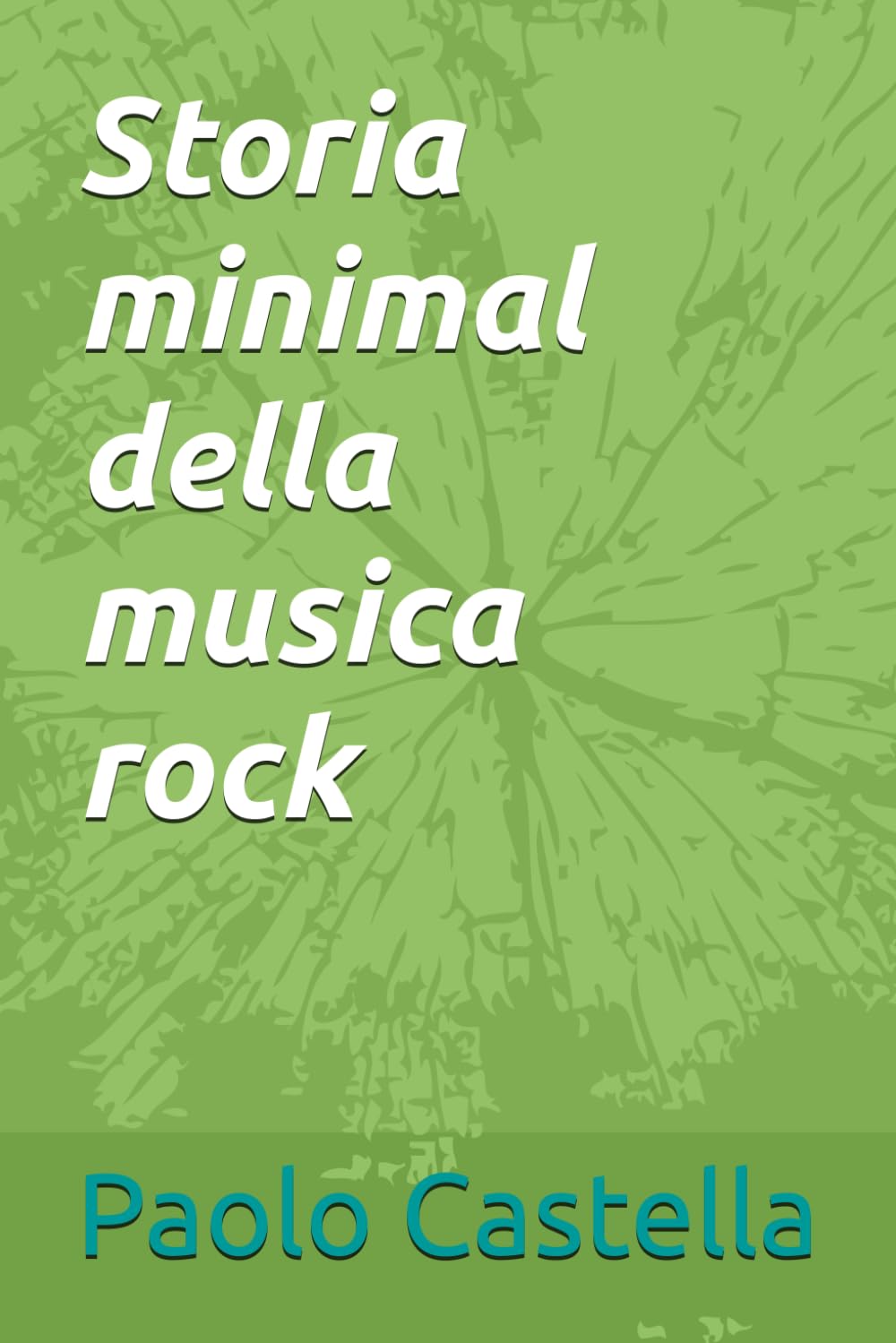Storia minimal della musica rock