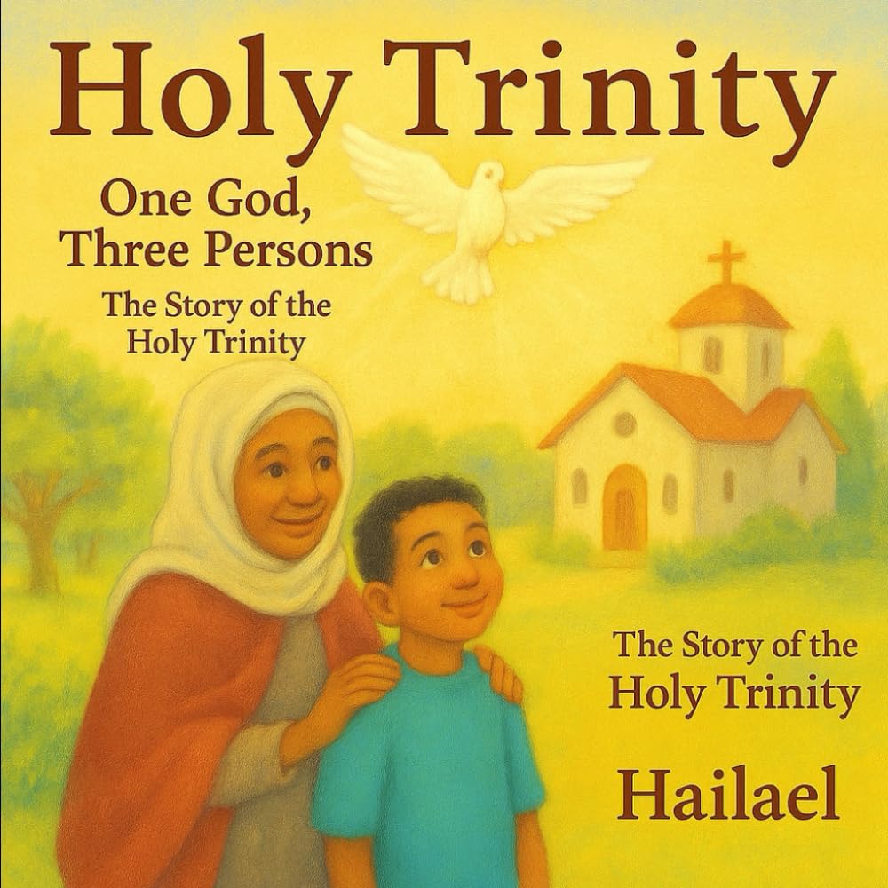 One God, Three Persons: The Story of the Holy Trinity