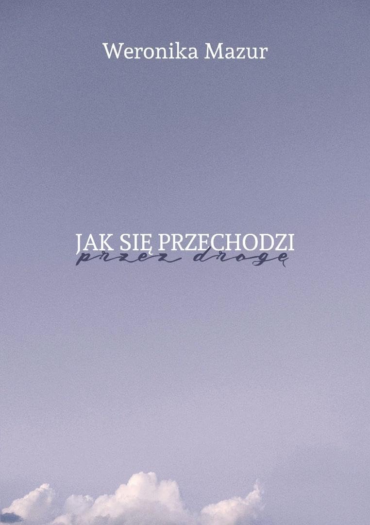 Jak się przechodzi przez drogę