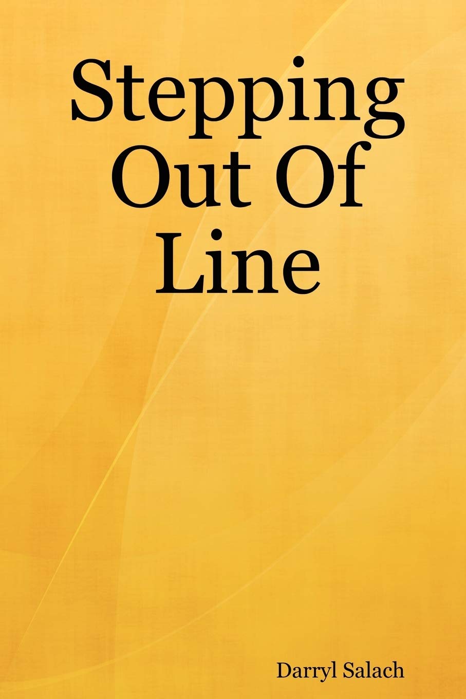 Stepping Out Of Line