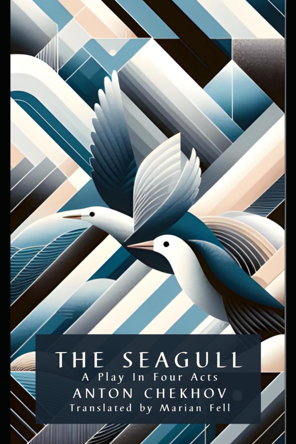 THE SEAGULL: A Play In Four Acts