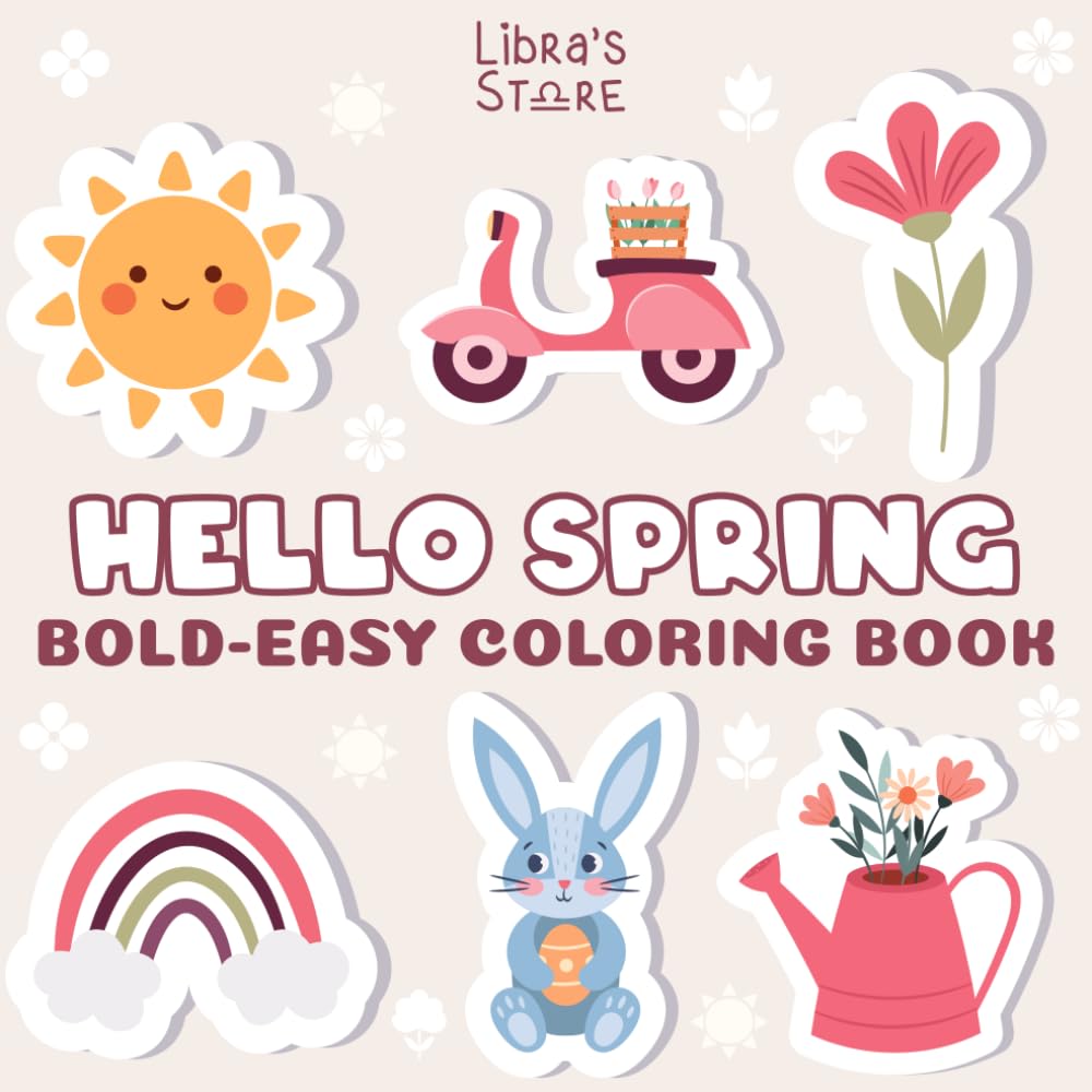 Hello Spring: For Kids, Teens & Adults | Large Print | Simple Art | Bold and Easy | Relaxing