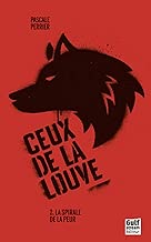 Download Ceux de la louve - tome 2 La spirale de la peur (2) PDF