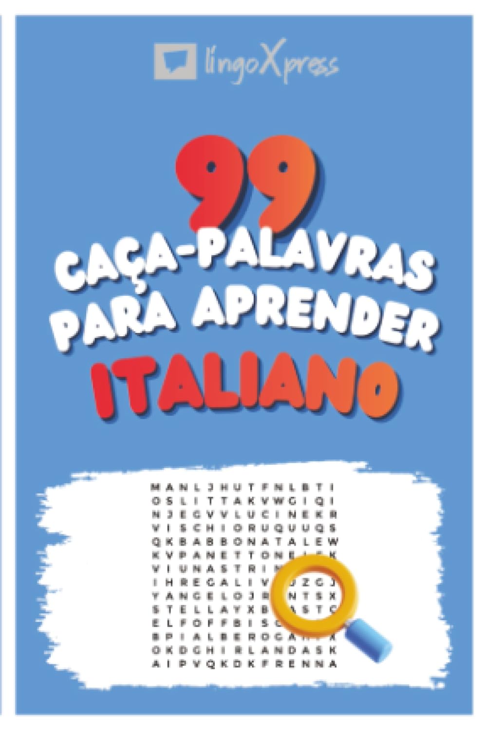 99 Caça-Palavras para Aprender Italiano: Ative seu cérebro e memorize mais de 700 palavras