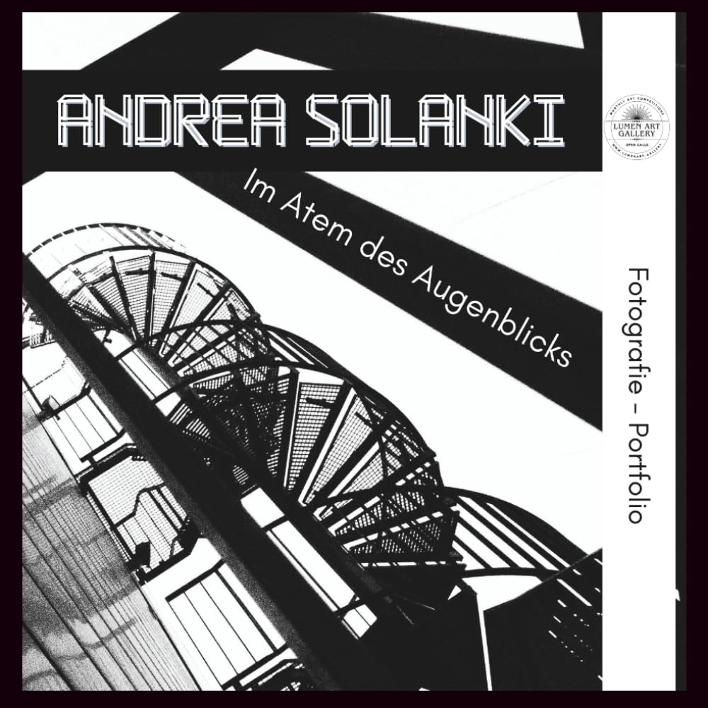 Andrea Solanki - Im Atem des Augenblicks: Artist Portfolio Volume II / 2 (ART BOOKLET SERIE)
