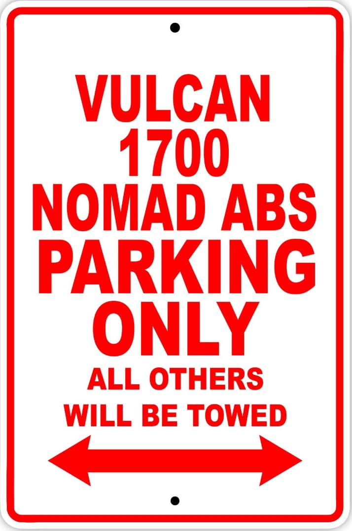 Vulcan 1700 Nomad ABS Parking Only Motorcycle Bike Novelty Metal Sign