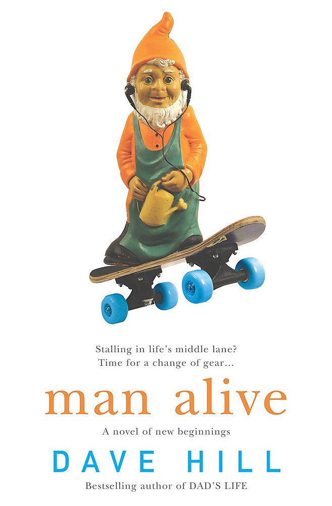 Man Alive: A blisteringly funny novel of family and parenting
