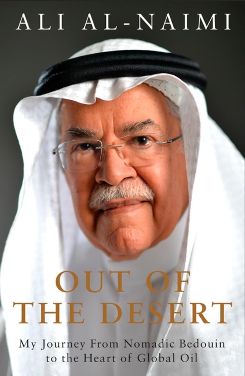 Out of the Desert: My Journey From Nomadic Bedouin to the Heart of Global Oil