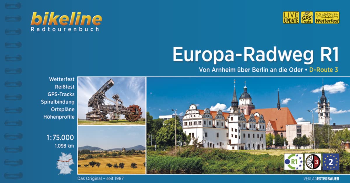 Europa-Radweg R1: Von Arnheim über Berlin an die Oder. D-Route 3, 1.098 km, 1:75.000, wetterfest/reißfest, GPS-Tracks Download, LiveUpdate (Bikeline Radtourenbücher)