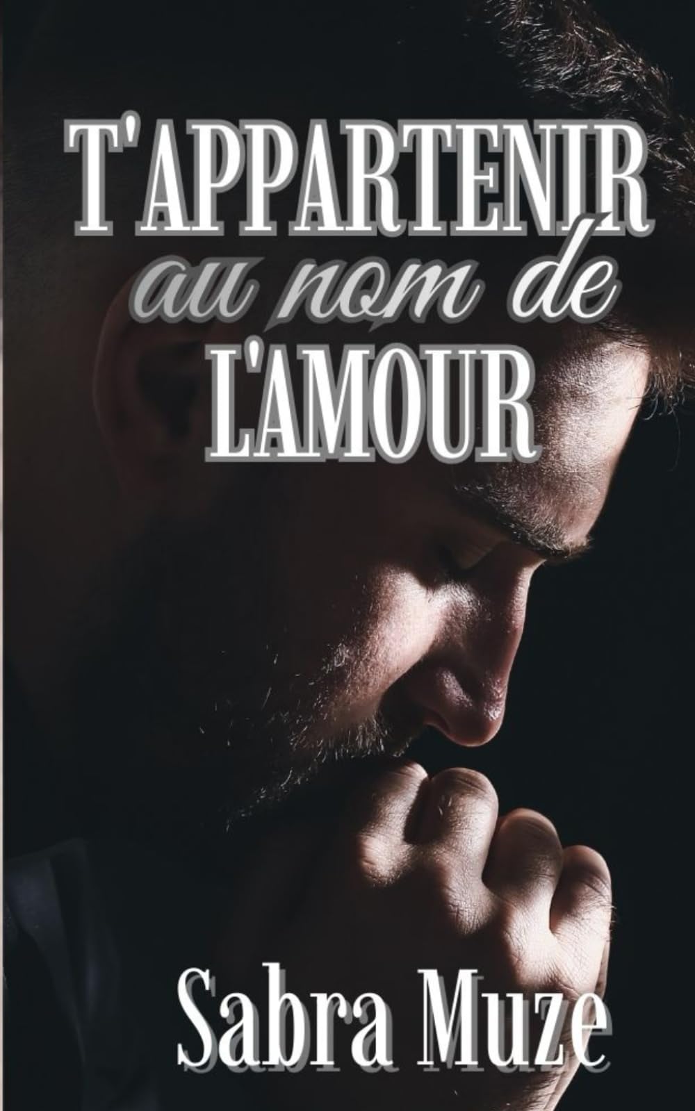 T'appartenir au nom de l'amour