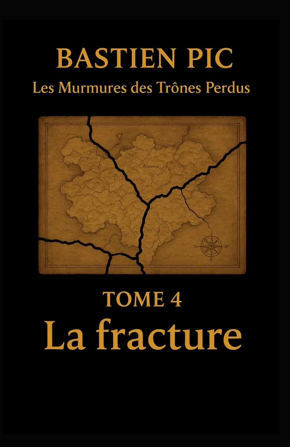 La Fracture (Les Murmures des Trônes Perdus)