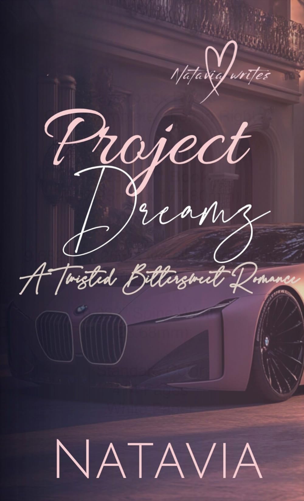Project Dreamz: A Twisted Bittersweet Romance: Season 1
