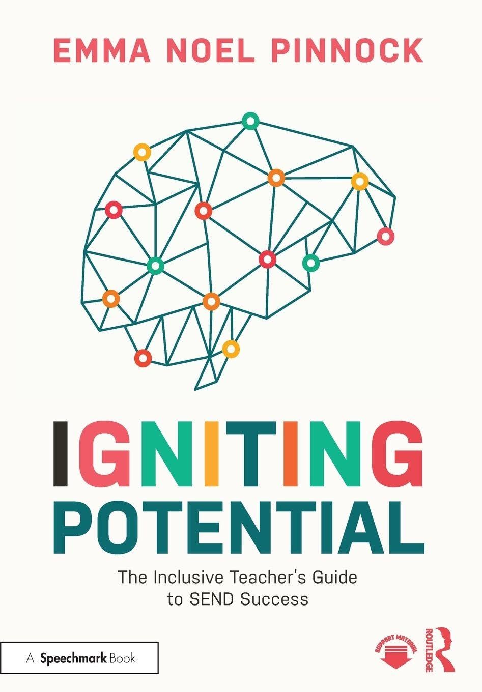 Igniting Potential: The Inclusive Teacher’s Guide to SEND Success