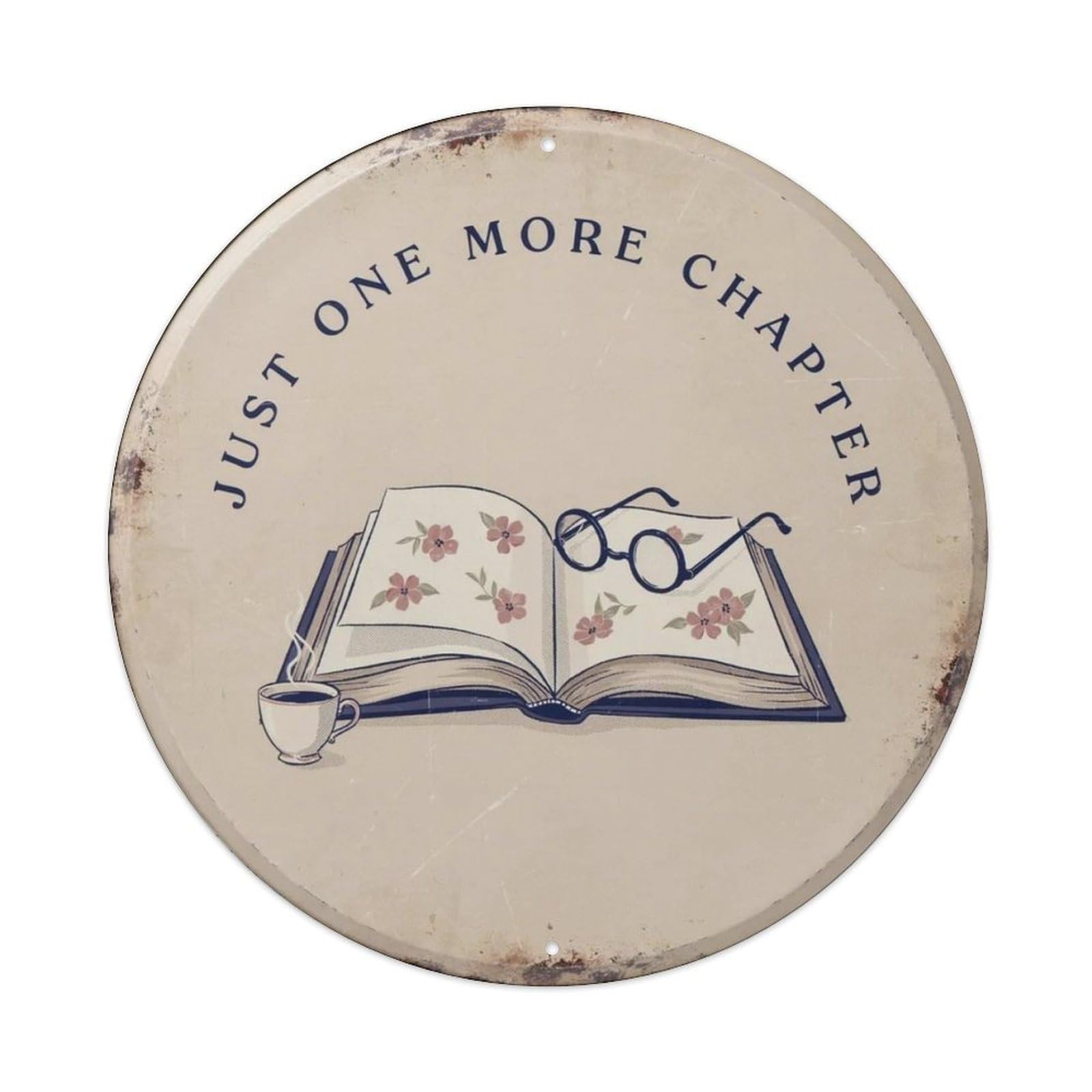 Just One More Chapter Book Lover Metal Tin Sign Plaque