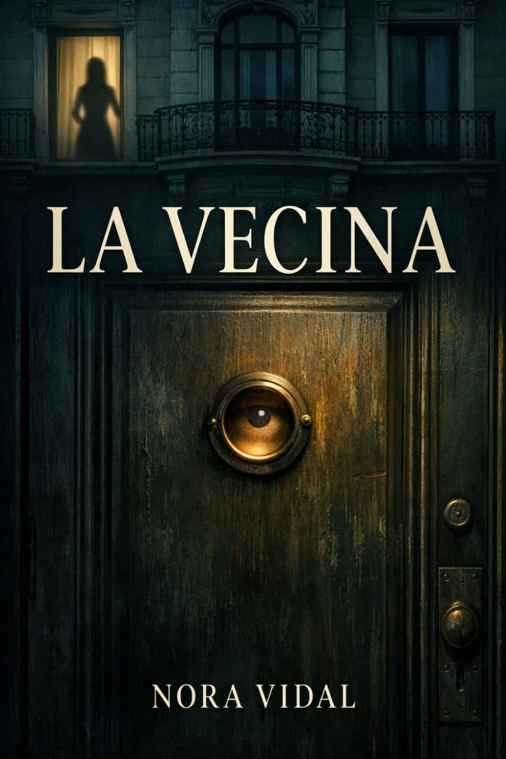 La Vecina: Hay puertas que no deberías abrir.
