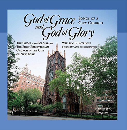 God of Grace and God of Glory: Songs of a City Church