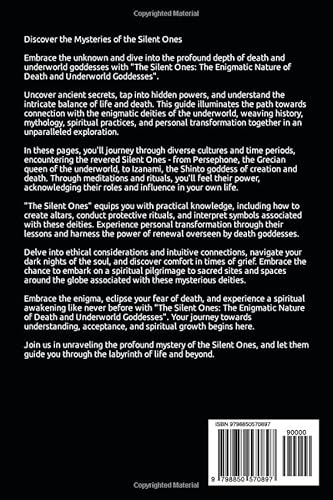 The Silent Ones: The Enigmatic Nature of Death and Underworld Goddesses