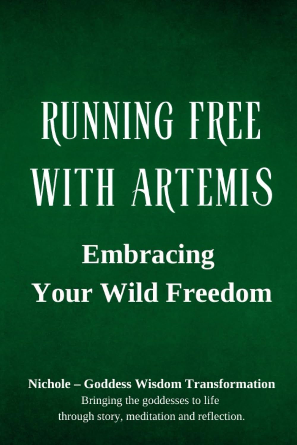 Running Free with Artemis: Embracing Your Wild Freedom