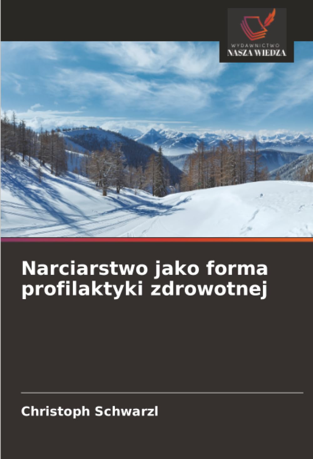 Narciarstwo jako forma profilaktyki zdrowotnej