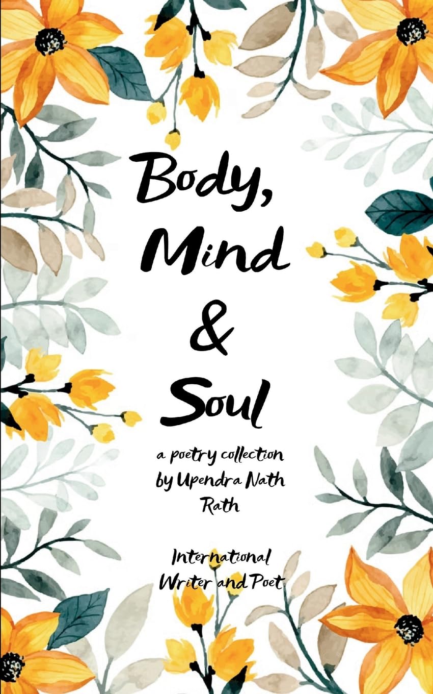 Body, Mind & soul Reflections of Mind
