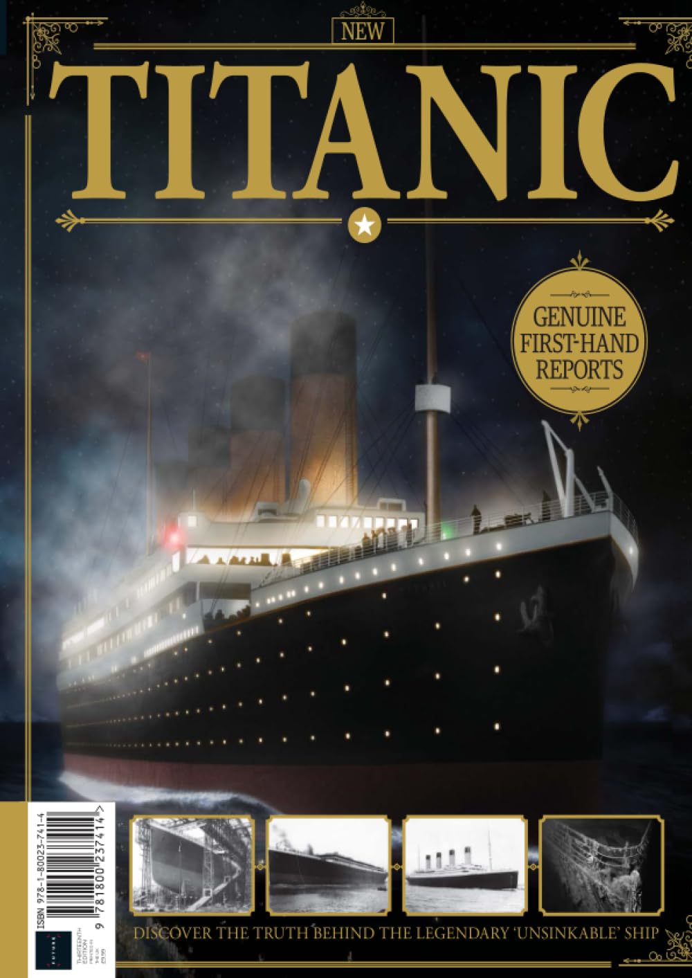 All About History - The Titanic: Discover the Truth behind the Legendary 'Unsinkable' Ship
