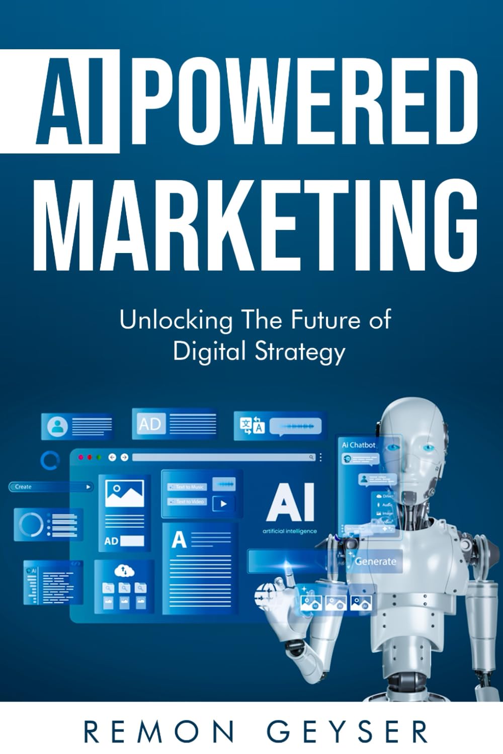 AI-Powered Marketing: Unlocking the Future of Digital Strategy