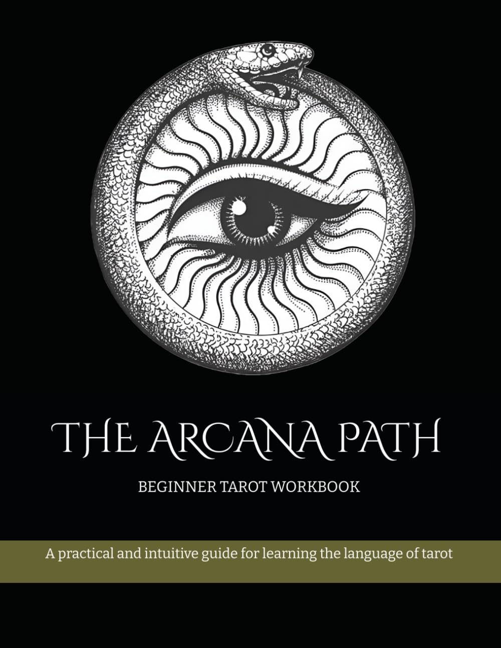 THE ARCANA PATH: BEGINNER TAROT WORKBOOK