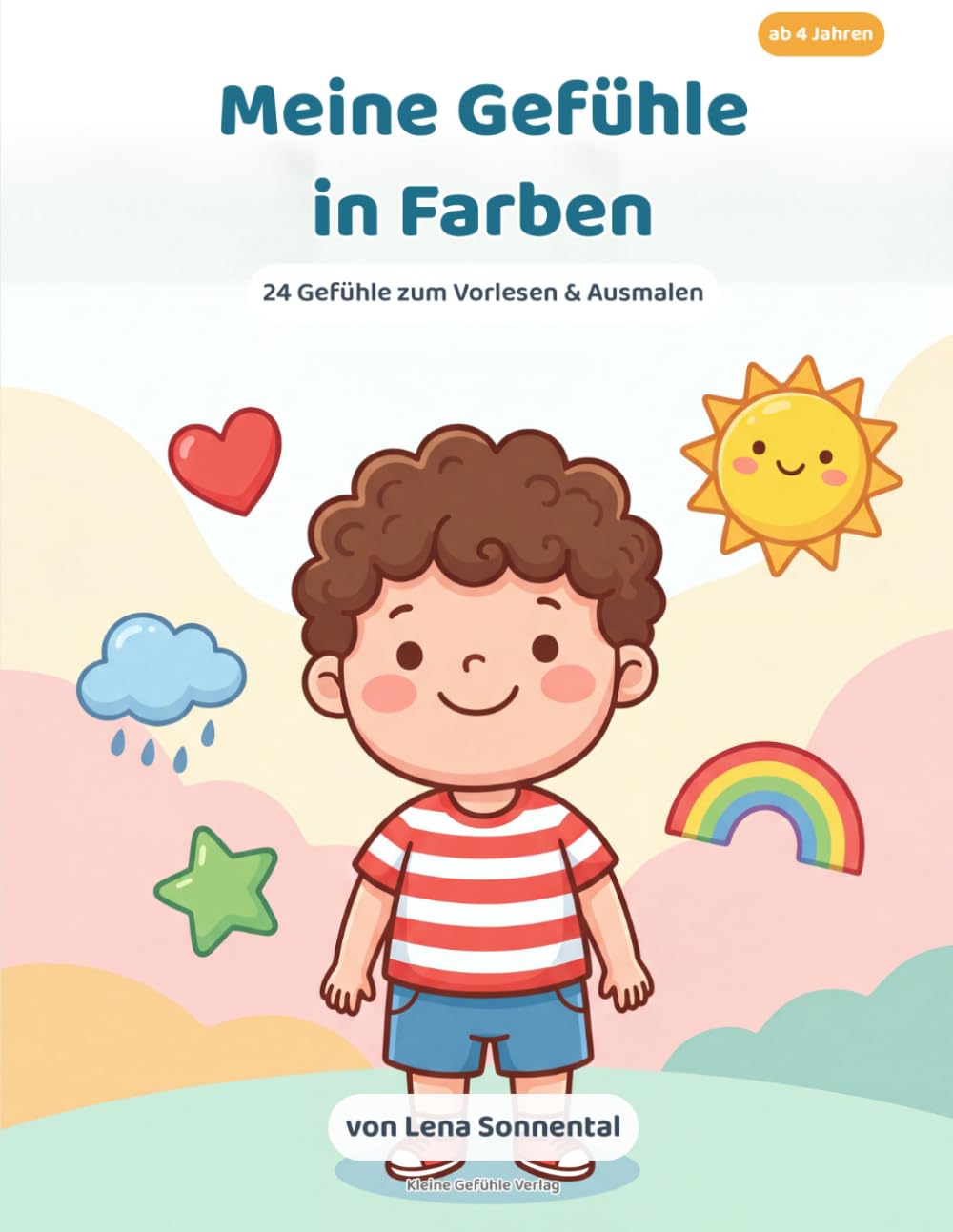 Meine Gefühle in Farben: 24 Gefühle zum Vorlesen & Ausmalen