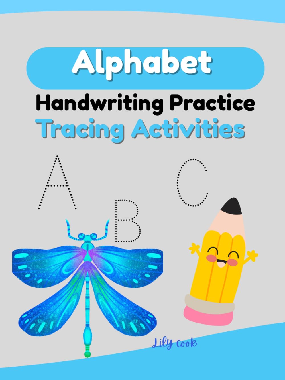 ALPHABET HANDWRITING PRACTICE TRACING ACTIVITIES: Trace the letters and say their sounds. Follow the dotted lines to write the alphabet. Practice tracing to improve your handwriting.