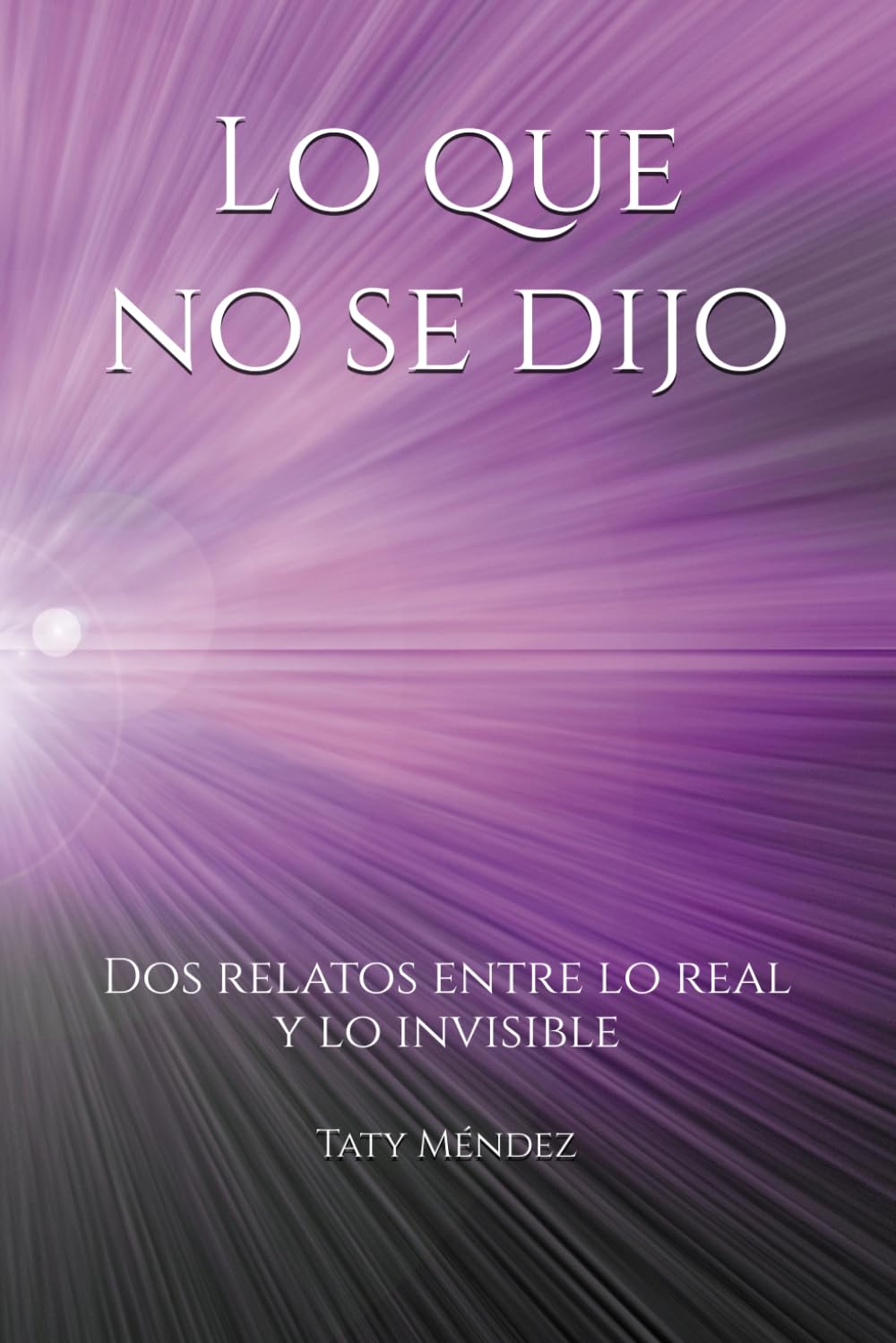 Lo que no se dijo: Dos relatos entre lo real y lo invisible