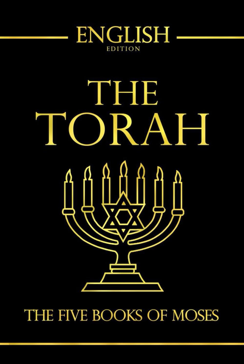 Torah in English Guiding Light of Judaism : Genesis - Exodus- Leviticus - Numbers - Deuteronomy: The Torah is the foundational and holiest text the Hebrew Bible or Tanakh