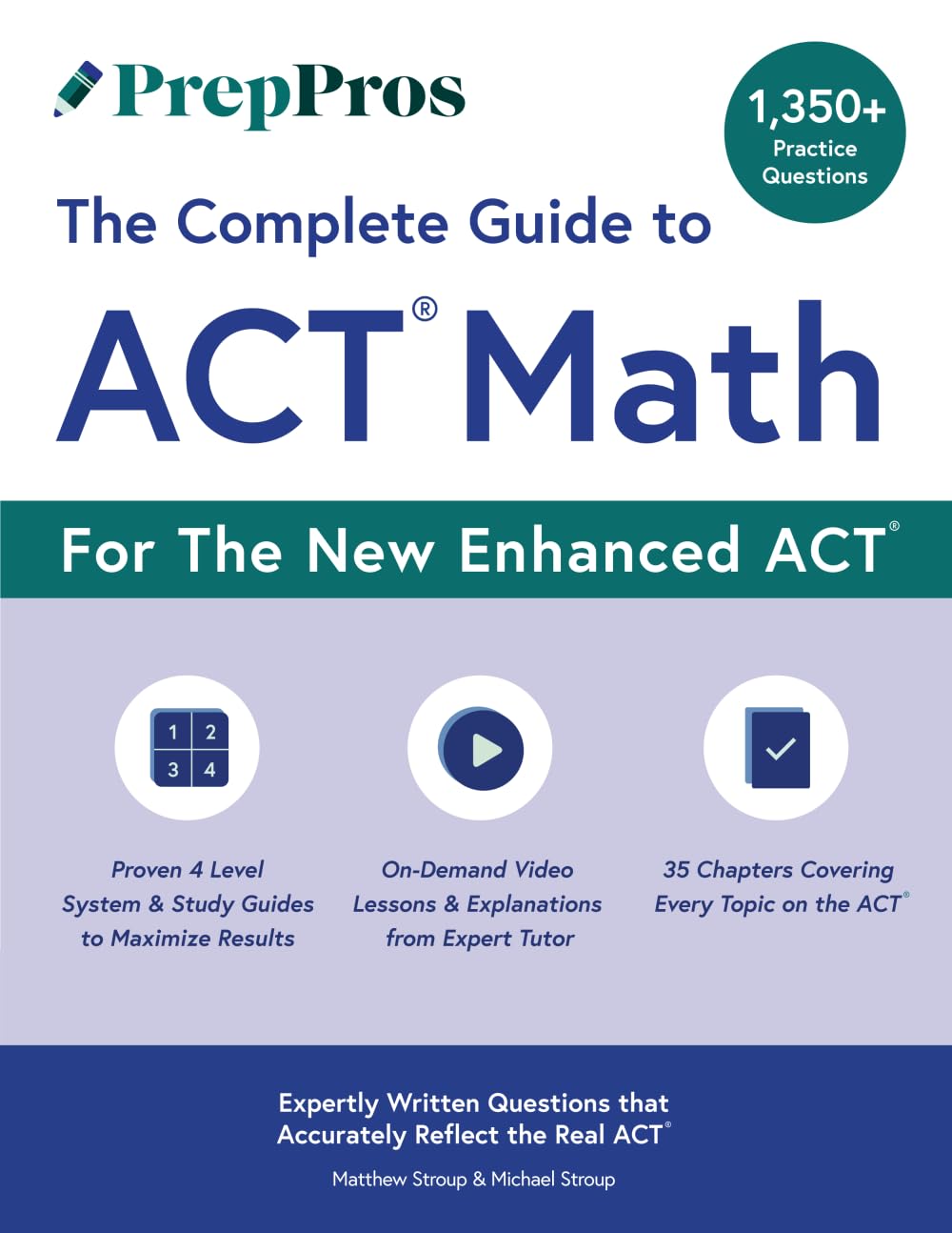 PrepPros: The Complete Guide to ACT Math: The Best Resource to Master ACT Math
