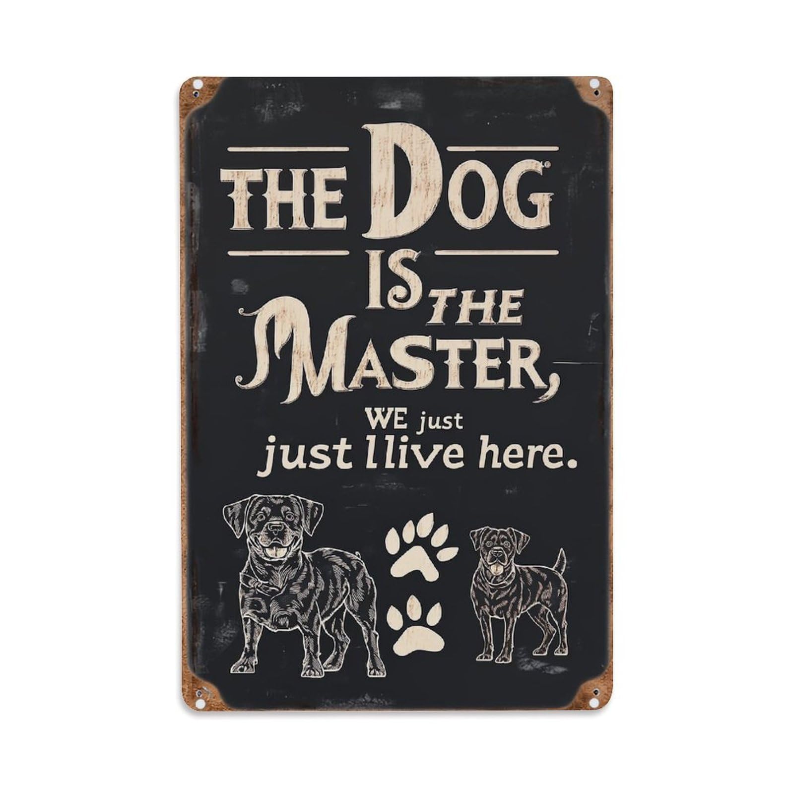 Nestemfo Vintage The Dog Is Master We Just Live Here Tin Sign Metal Sign, Living Room,Bar, Home, Bedroom Wall Decor,Retro Metal Poster 8X12 Inches