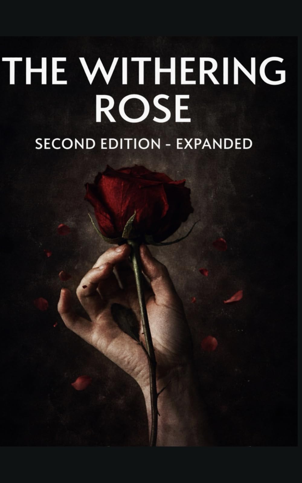 The Withering Rose: Second Edition - Expanded