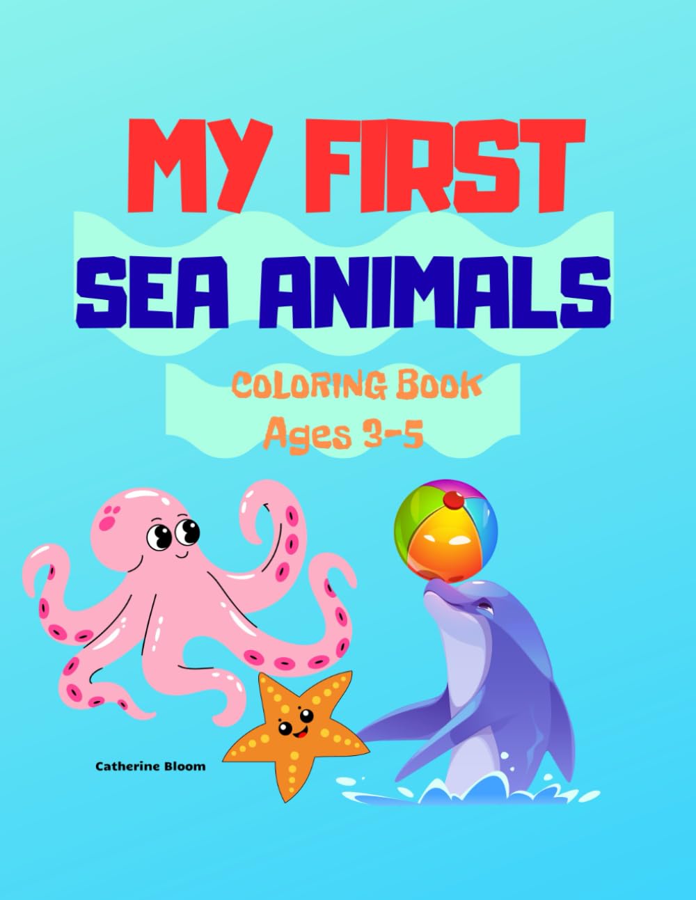 My First Forest Animals Coloring Book for Toddlers Ages 3–5: Big and Simple Forest Animals Coloring Pages for Toddlers Ages 3–5 (My First Coloring Book Series)