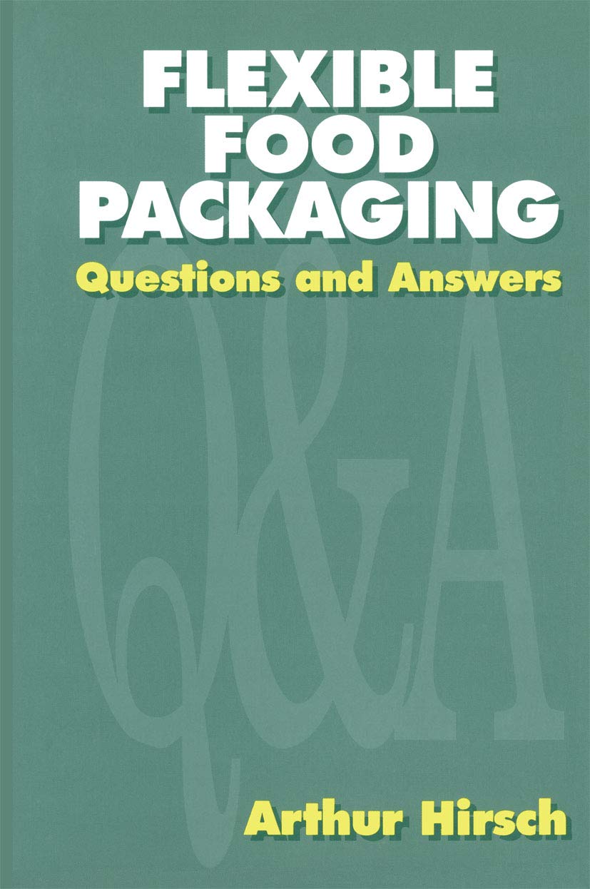 Flexible Food Packaging Questions and Answers (English Edition) eBook
