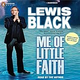 Me of Little Faith: More Me! Less Faith!