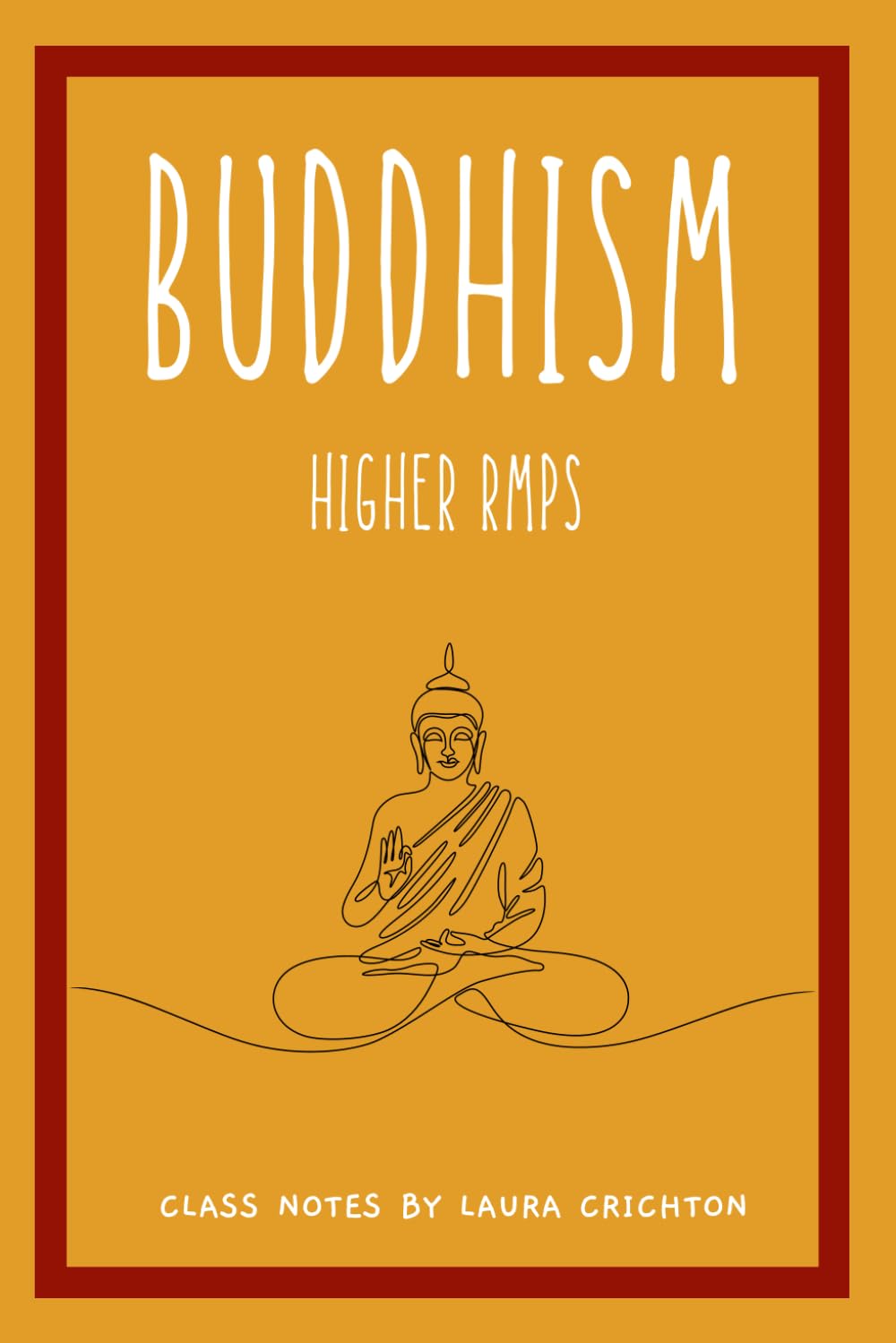 Buddhism: Higher RMPS (Enlightened RMPS)