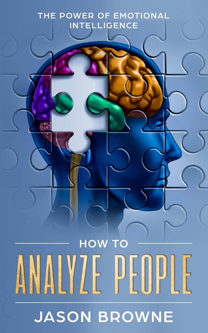 How To Analyze People: The Power Of Emotional Intelligence