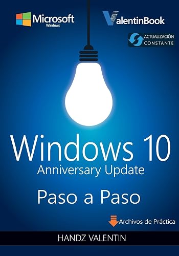 Windows 10 Paso a Paso: Anniversary Update (Actualización Constante)
