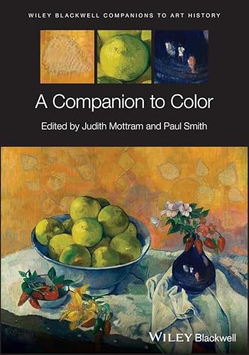A Companion to Color (Blackwell Companions to Art History)