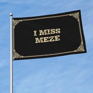 Home Bar Decor I Miss Meze Flag Outdoor Porch Decor Funny Home Decor152X244CM