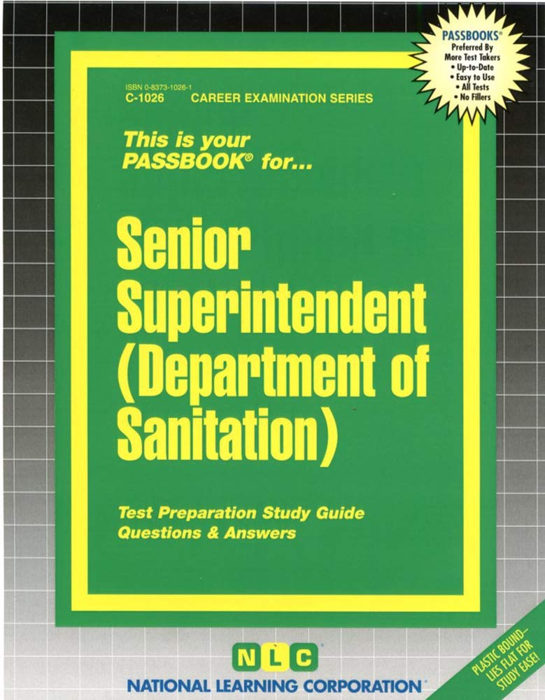 Senior Superintendent (Dept. of Sanitation): Passbooks Study Guide