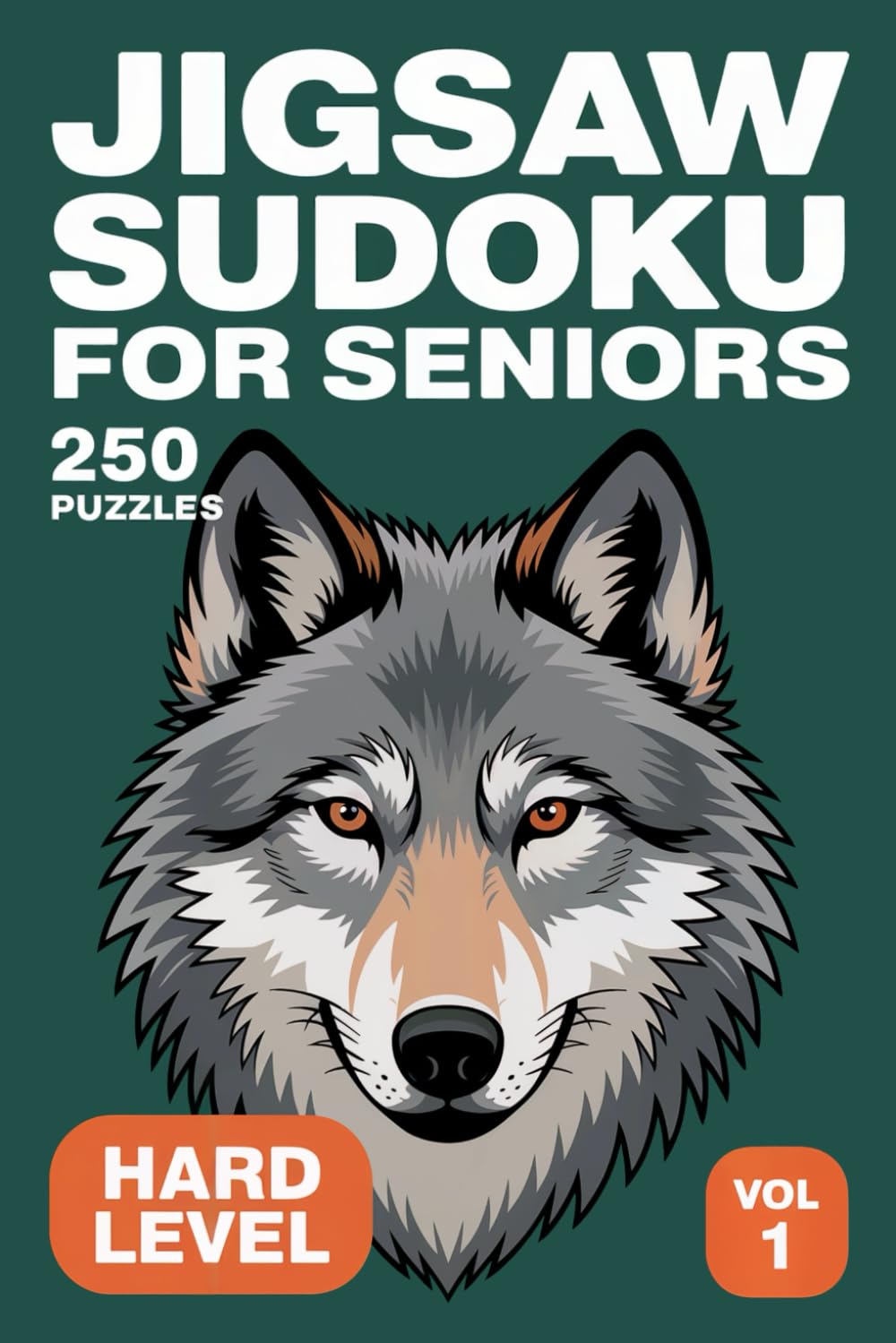 Jigsaw Sudoku for Seniors: 250 Hard Logic Challenges For Sharp Minds Volume 1